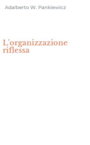 L'organizzazione riflessa