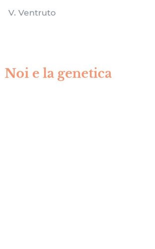 Noi e la genetica