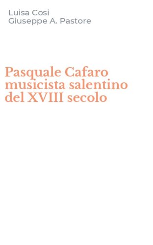 Pasquale Cafaro musicista salentino del XVIII secolo