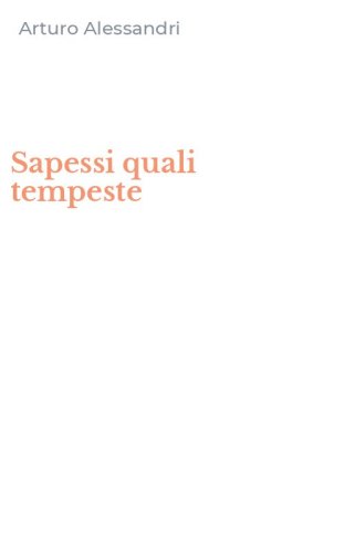 Sapessi quali tempeste
