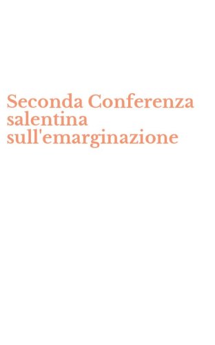 Seconda Conferenza salentina sull'emarginazione