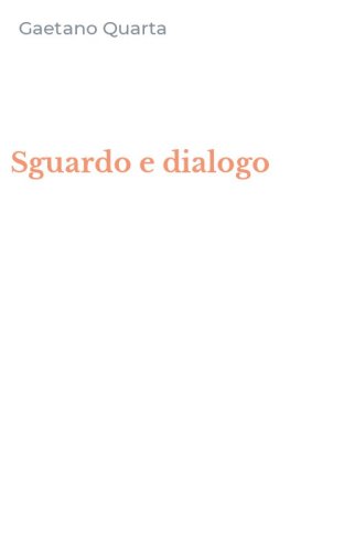 Sguardo e dialogo