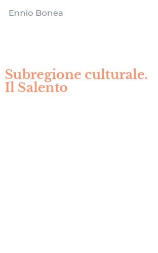 Subregione culturale. Il Salento