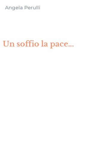 Un soffio la pace...