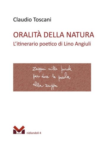 Oralit&agrave; della natura. L'itinerario poetico di Lino Angiuli