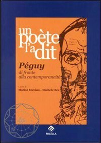 Un po&egrave;te l'a dit. P&eacute;guy di fronte alla contemporaneit&agrave;