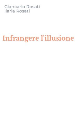 Infrangere l'illusione