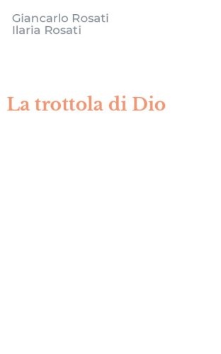 La trottola di Dio