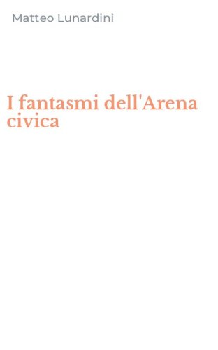 I fantasmi dell'Arena civica