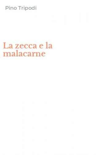 La zecca e la malacarne