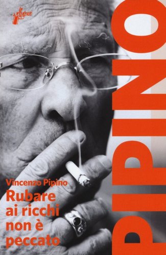 Rubare ai ricchi non &egrave; peccato