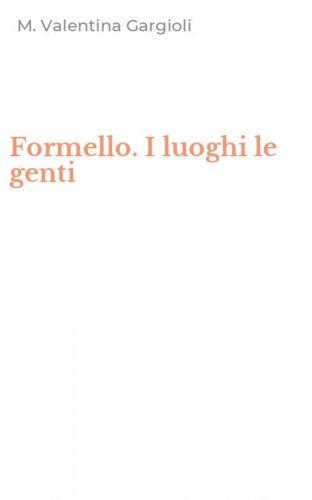 Formello. I luoghi le genti