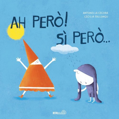Ah per&ograve;! si per&ograve;...
