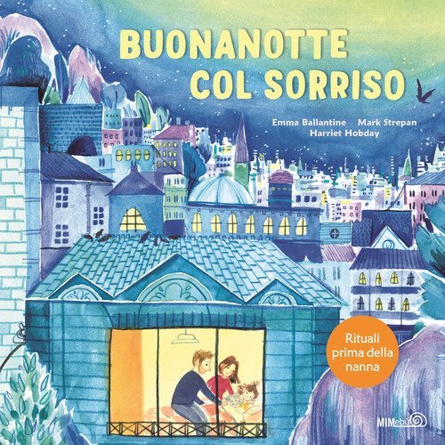 Buonanotte col sorriso. Rituali prima della nanna