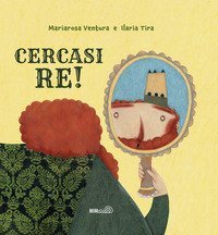 Cercasi re!