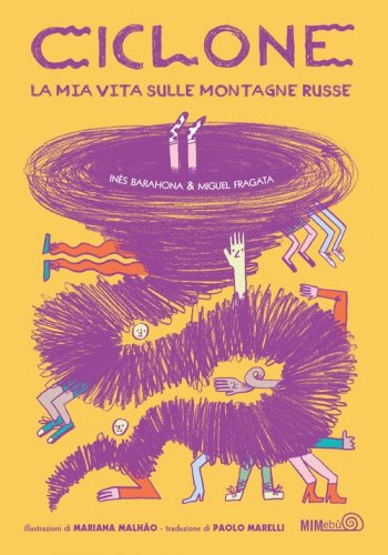 Ciclone. La mia vita sulle montagne russe