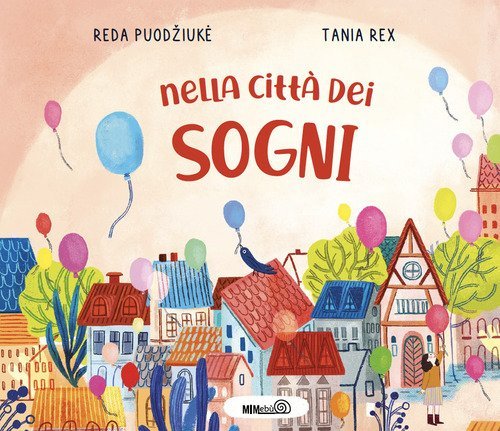 Nella citt&agrave; dei sogni