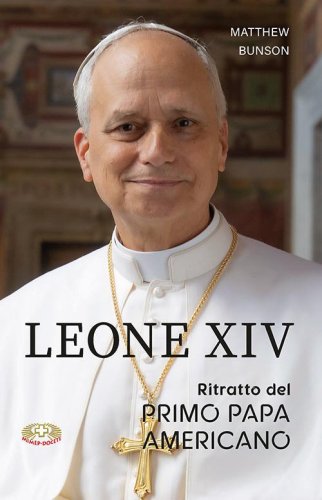 Leone XIV. Ritratto del primo papa americano