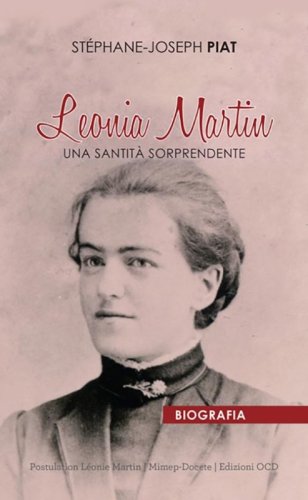Leonia Martin. Una santit&agrave; sorprendente