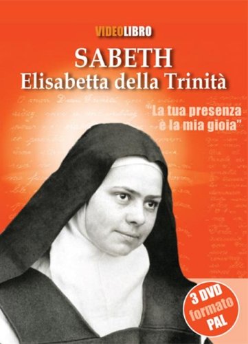 Sabeth. Elisabetta della trinit&agrave;