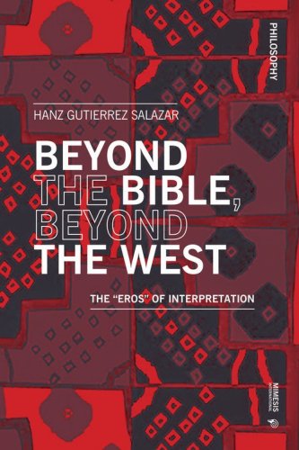 Beyond the Bible, beyond the West. The &laquo;eros&raquo; of interpretation
