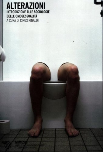 Alterazioni. Introduzione alle sociologie delle omosessualit&agrave;