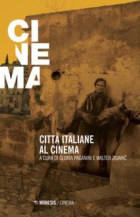 Citt&agrave; italiane al cinema