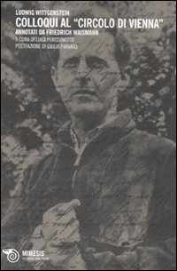 Colloqui al &laquo;circolo di Vienna&raquo;. Annotati di Friedrich Waismann