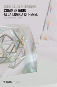 Commentario alla &laquo;Logica&raquo; di Hegel