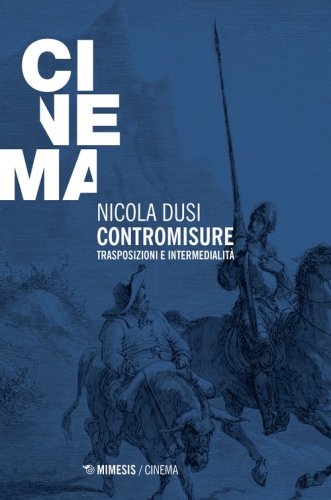 Contromisure. Trasposizioni e intermedialit&agrave;