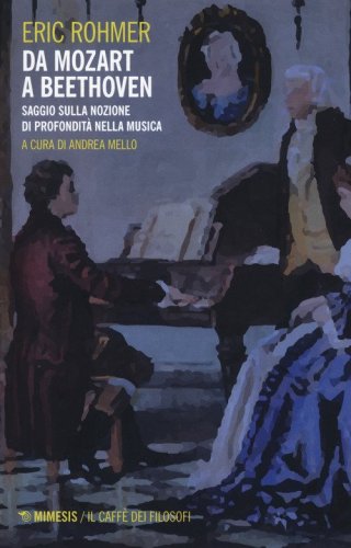 Da Mozart a Beethoven. Saggio sulla nozione di profondit&agrave; nella musica