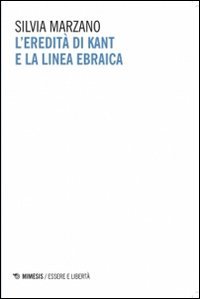 L'eredit&agrave; di Kant e la linea ebraica