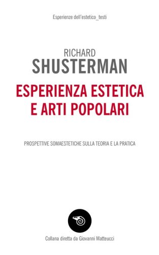 Esperienza estetica e arti popolari. Prospettive somaestetiche sulla teoria e la pratica