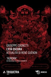 L'et&agrave; oscura. Attualit&agrave; di Ren&eacute; Gu&eacute;non