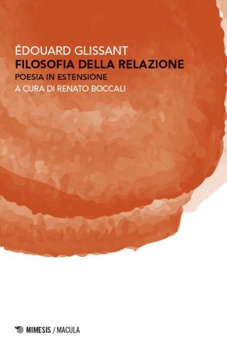 Filosofia della relazione. Poesia in estensione