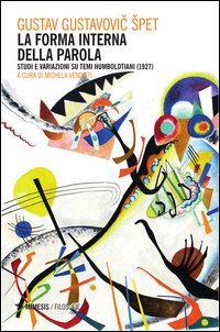 La forma interna della parola. Studi e variazioni su temi humboldtiani (1927)