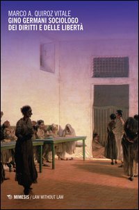 Gino Germani sociologo dei diritti e delle libert&agrave;