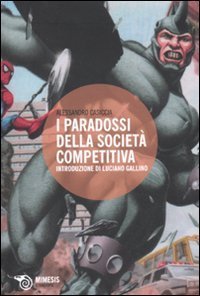 I paradossi della societ&agrave; competitiva