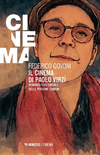 Il cinema di Paolo Virzì. Romanzo esistenziale delle persone comuni