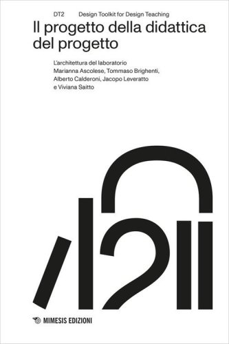 Il progetto della didattica del progetto. L'architettura del laboratorio