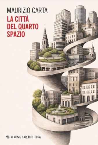 La citt&agrave; del quarto spazio