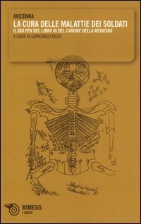 La cura delle malattie dei soldati. Il XXII &laquo;fen&raquo; del libro III del &laquo;Canone della medicina&raquo;