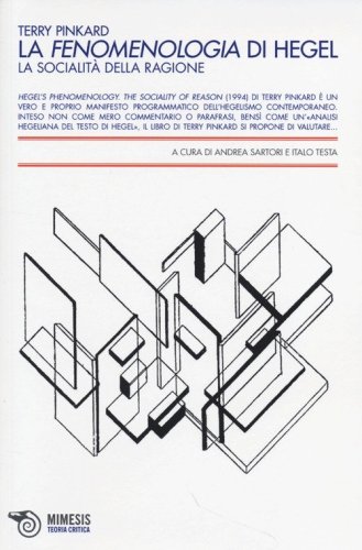 La fenomenologia di Hegel. La socialit&agrave; della ragione