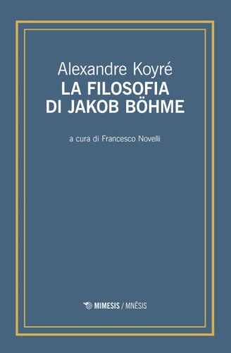 La filosofia di Jakob B&ouml;hme