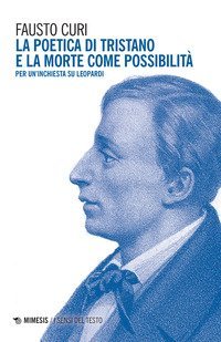 La poetica di Tristano e la morte come possibilit&agrave;. Per un'inchiesta su Leopardi