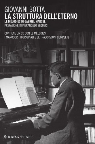 La struttura dell'eterno. Le m&eacute;lodies di Gabriel Marcel