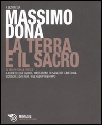 La terra e il sacro. Il tempo della verit&agrave;