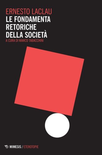 Le fondamenta retoriche della societ&agrave;