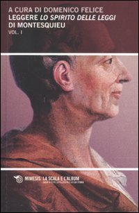 Leggere &laquo;Lo spirito delle leggi&raquo; di Montesquieu