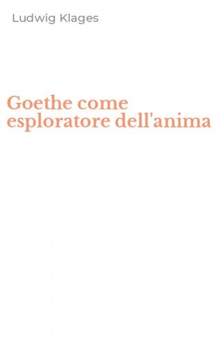 Goethe come esploratore dell'anima